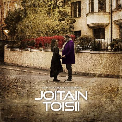 Saija Tuupasen ja Sami Hedbergin ensimmäinen yhteiskappale Joitain toisii julkaistiin perjantaina 28. lokakuuta.